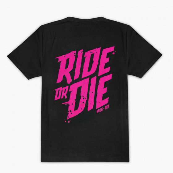 Tričko Muc-Off "Ride Or Die" 